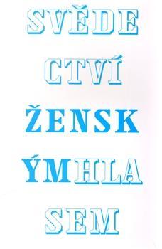 Svědectví - Ženským hlasem