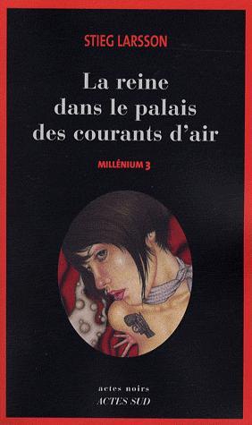 La reine dans le palais des courants d'air - Millénium 3