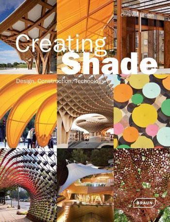 Creating Shade : Design, Construction, Technology