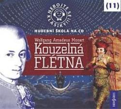 Kouzelná flétna - Nebojte se klasiky! CD
