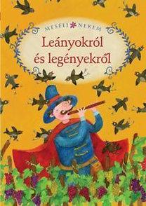 Mesélj nekem leányokról és legényekröl