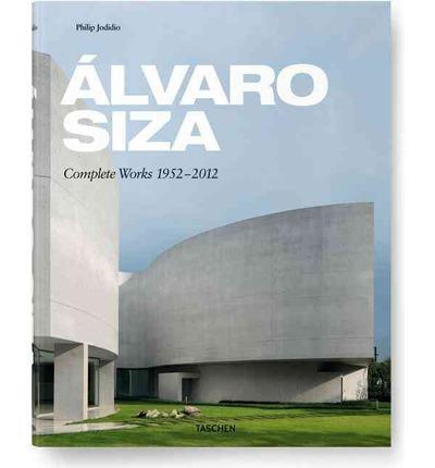 Álvaro Siza Complete Works 1954-2012