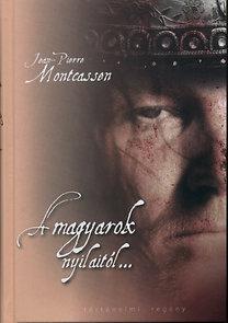 A magyarok nyilaitól ...