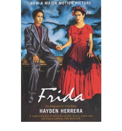 Frida: The Biography of Frida Kahlo