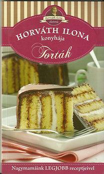 Torták-Horváth Ilona konyhája