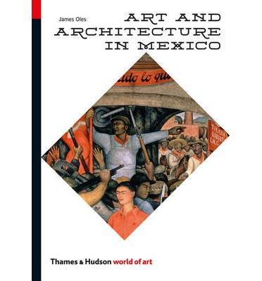 Art and Architecture in Mexico