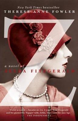Z: A Novel of Zelda Fitzgerald