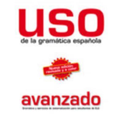 USO De LA Gramatica Espanola Edition 2011