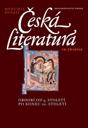Česká literatura ve zkratce - období od 9. století po konec 20. století