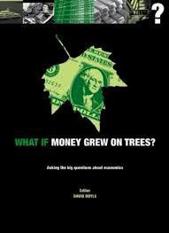 What If Money Grew on Trees