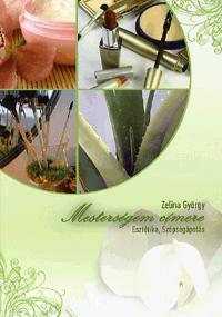 Kniha Mesterségem címere: Esztétika - Szépségápolás - György Zelina