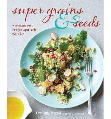 Super Grains and Seeds