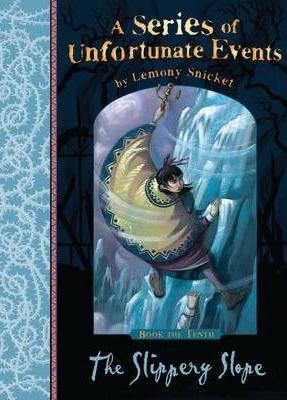 The Slippery Slope - A Series of Unfortunate Events 10
