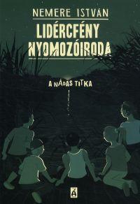 Lidércfény nyomzóiroda- A nádas titka
