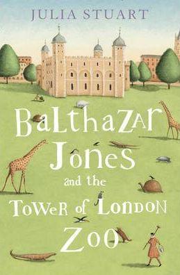 Balthazar Jones and the Tower of London Zoo