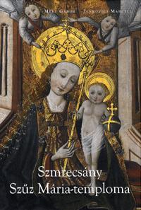 Szmrecsányi Szűz Mária-temploma
