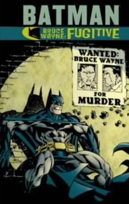 Batman: Bruce Wayne Fugitive