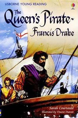 The Queen´s Pirate - Francis Drake
