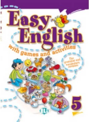 Easy English with Games and Activites: v. 5 - Kolektív autorov