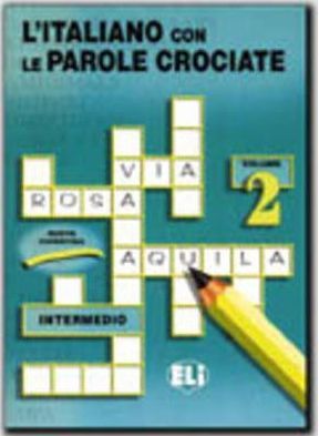L'Italiano Con Le Parole Crociate: Book 2: Book 2
