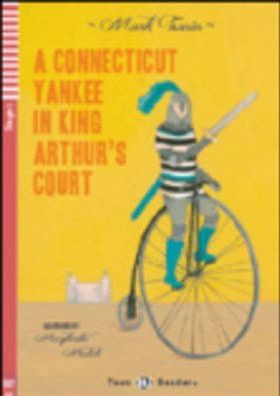 Teen Eli Readers - English: A Conneticut Yankee in King Arthur's Court + CD