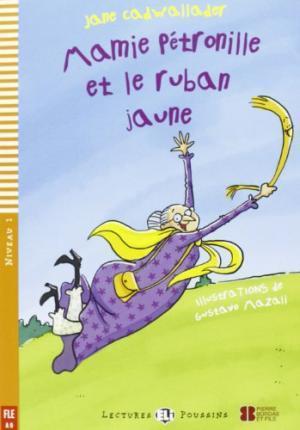 Young Eli Readers: Mamie Petronille ET Le Ruban Jaune + CD