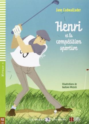 Young Eli Readers: Henri ET LA Competition Sportive + CD