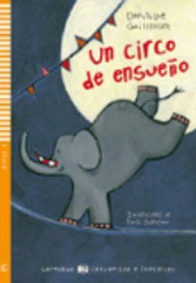Young Eli Readers: UN Circo De Ensueno + CD