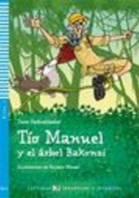 Young Eli Readers: Tio Manuel Y El Arbol Bakonzy + CD - Jane Cadwallader