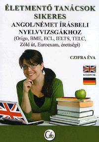 Életmentő tanácsok sikeres angol/német írásbeli nyelvvizsgákhoz