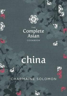 Complete Asian Cookbook Series: China