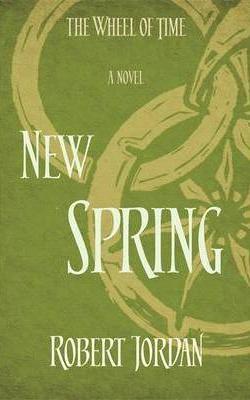 New Spring: A Wheel of Time Prequel