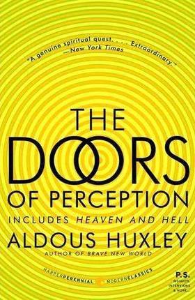 Doors of Perception and Heaven and Hell