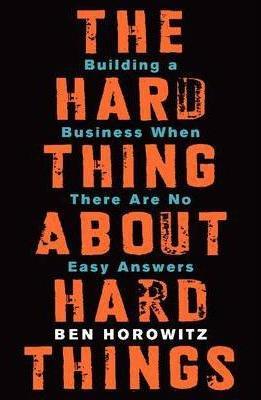 Hard Thing About Hard Things
