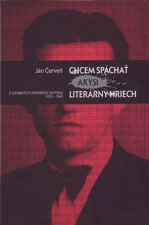Chcem spáchať akýsi literárny hriech - Ján Červeň