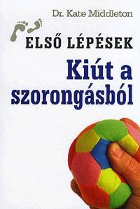 Kiút a szorongásból