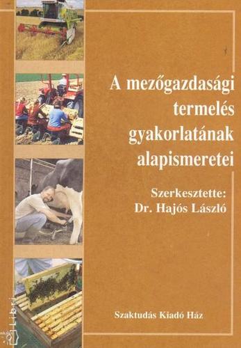 A mezőgazdasági termelés gyakorlatának alapismeretei