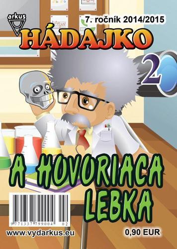 Hádajko 2 2015 a hovoriaca lebka