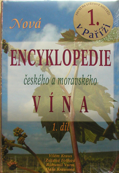 Nová encyklopedie českého a moravského vína 1. díl - Kolektív autorov