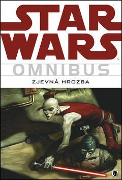 Star Wars - Omnibus - Zjevná hrozba