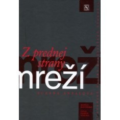 Z prednej strany mreží