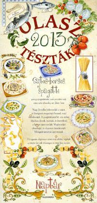 Receptes naptár 2013 Olasz tészták