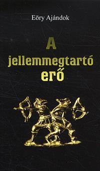 A jellemmegtartó erő