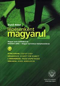 Lépésenként magyarul 2. - Második lépés - Magyar nyelvkönyv középhaladóknak