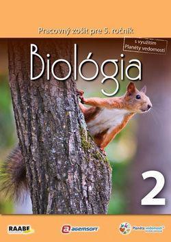 Biológia Pracovný zošit pre 5. ročník 2