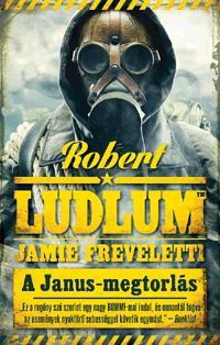 Kniha A Janus-megtorlás - Jamie Freveletti,Robert Ludlum