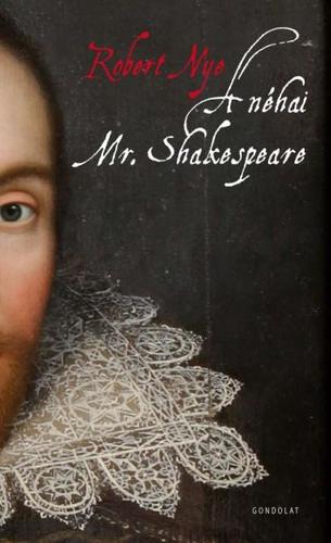 A néhai Mr.Shakespeare - Robert Nye