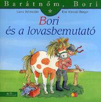 Barátnőm Bori - Bori és a lovasbemutató - Liane Schneider,Eva Wenzel-Bürger