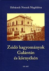 Zsidó hagyományok Galántán és környékén