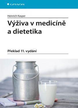 Výživa v medicíně a dietetika - Překlad 11. vydání - Heinrich Kasper,Karel Procházka